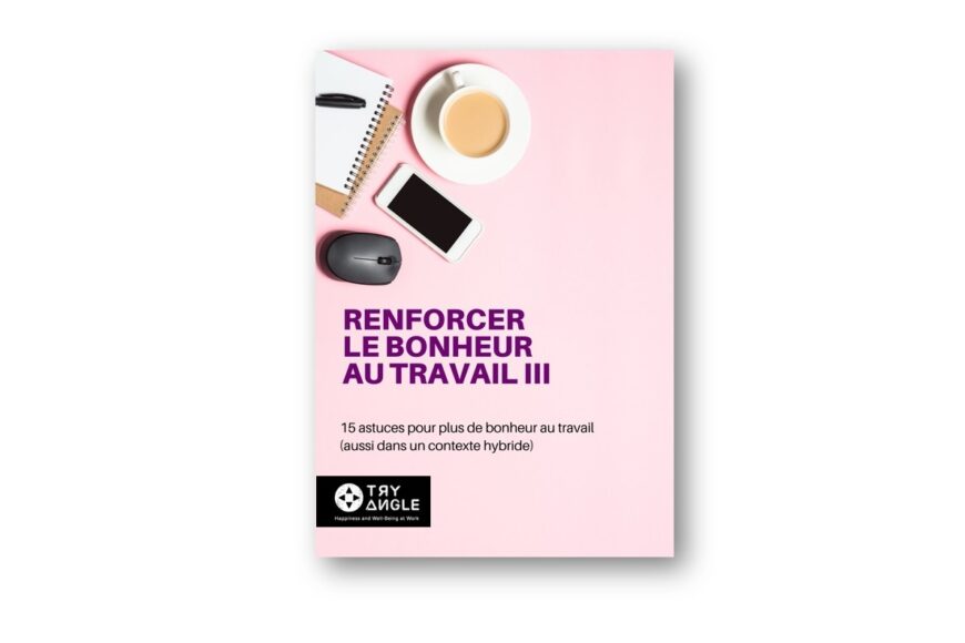 Renforcer le bonheur au travail 3