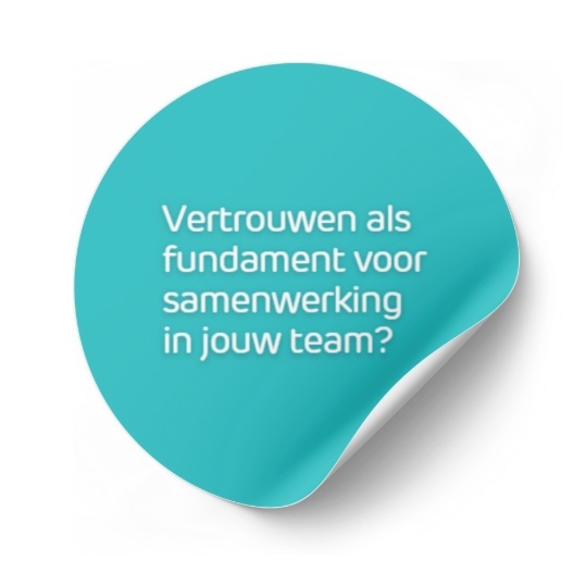 vertrouwen als fundament voor samenwerking