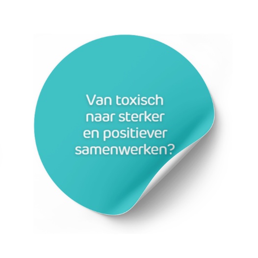 van toxiciteit naar positief samenwerken